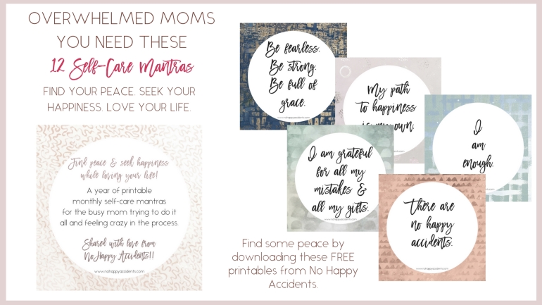 mom, overwhelmed, mantras, free